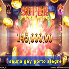 sauna gay porto alegre